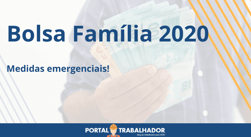 Bolsa Família 2020 – Medidas emergenciais