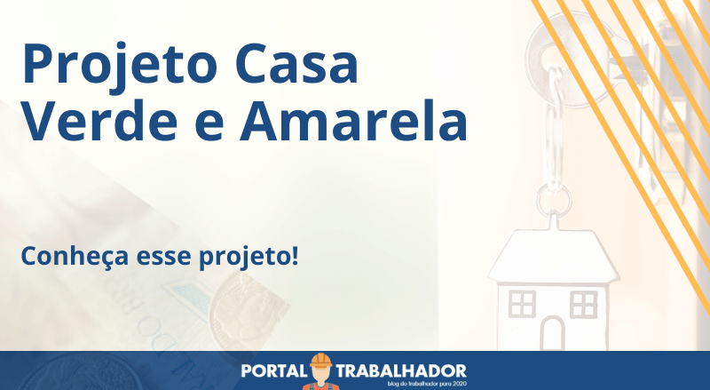 Projeto Casa Verde e Amarela é sancionado! Como aderir?