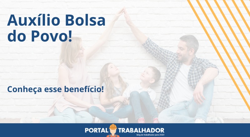 Confira se você tem direito ao Auxílio Bolsa do Povo!