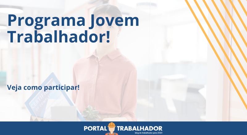 Como se inscrever no programa Jovem Trabalhador?