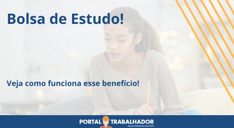 Entenda como funciona o programa Bolsa de Estudo!