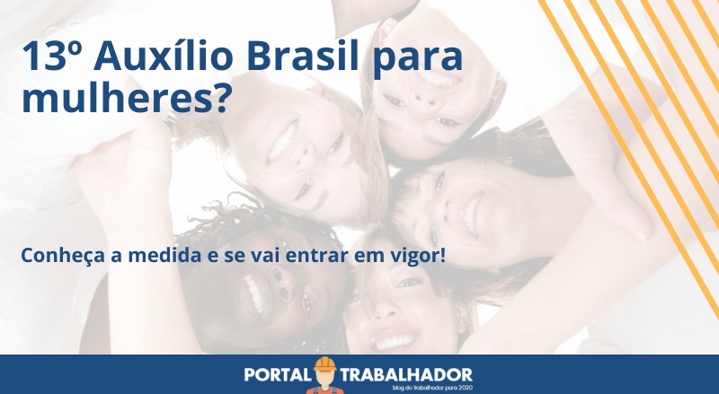 13º Auxílio Brasil foi CONFIRMADO para mulheres? Saiba aqui!